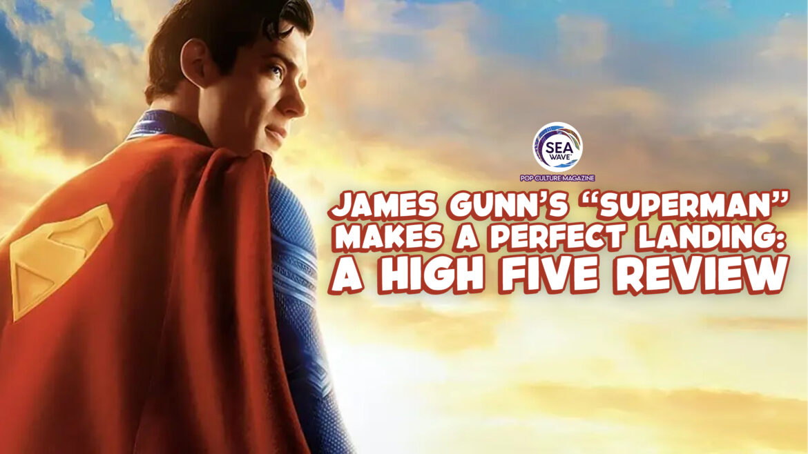 SEA Wave - High Five Superman Review