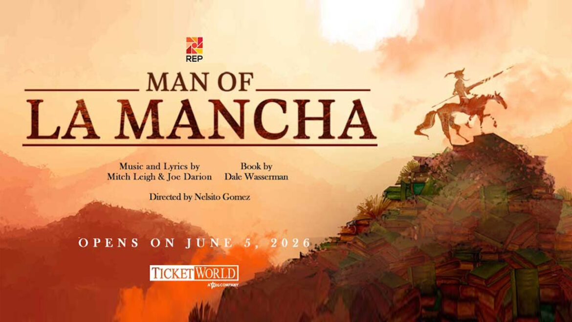 Witness the Revival of a Timeless Classic with REP’s Adaptation of “Man of La Mancha”