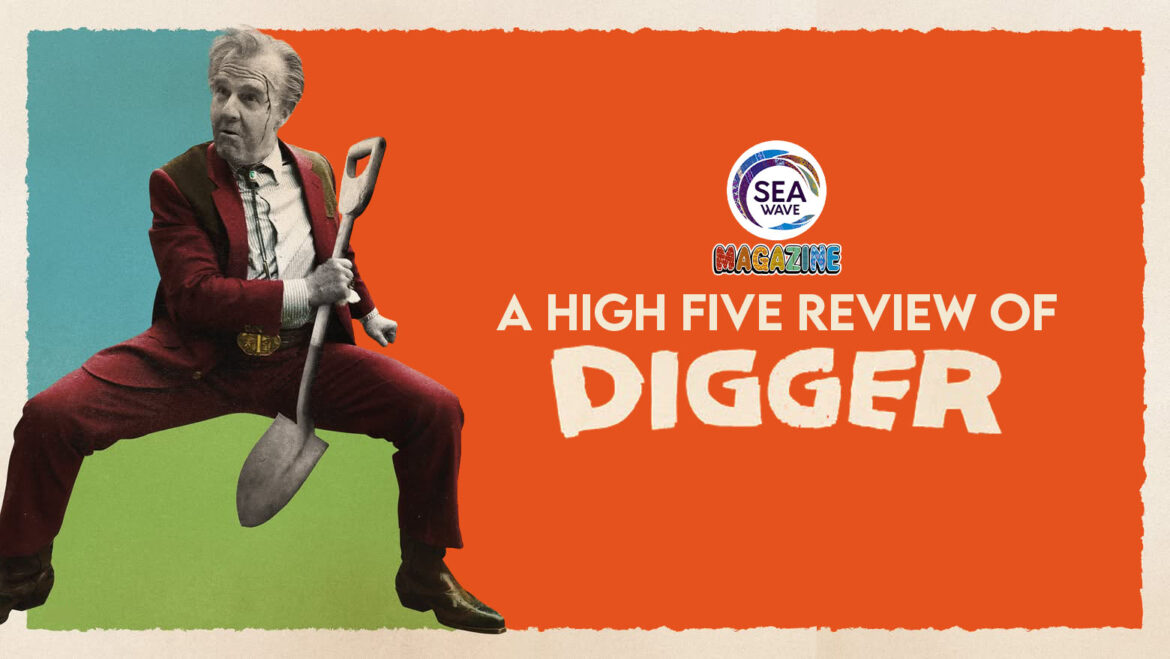 Digging Beneath the Surface: A High Five Review of “Digger”
